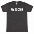 FIT IS GOOD Tee — Charcoal